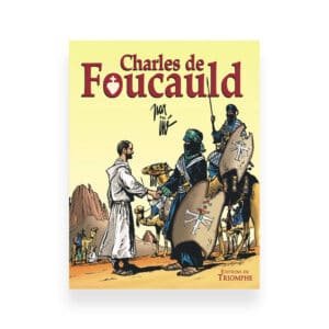 Charles de Foucauld - Jijé - Editions du Triomphe