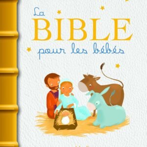 La Bible pour les bébés - Mame